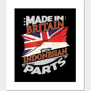 Made In Britain With Indonesian Parts - Gift for Indonesian From Indonesia Posters and Art